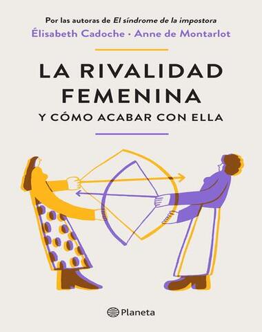 RIVALIDAD FEMENINA Y COMO ACABAR