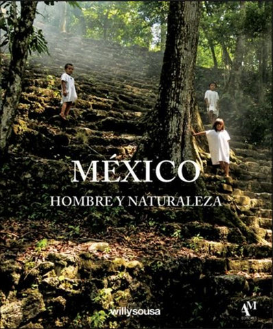 MEXICO HOMBRE Y NATURALEZA