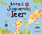 ANTES DE JUGUEMOS A LEER