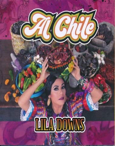 LILA DOWNS / AL CHILE