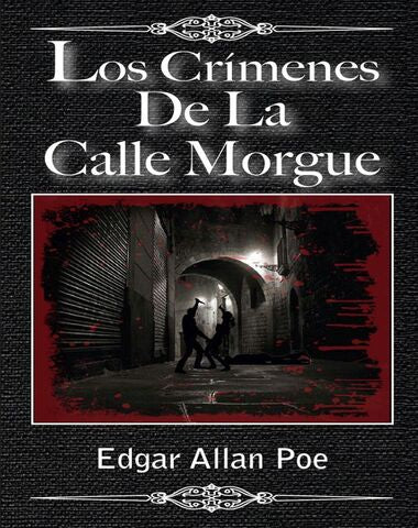 CRIMENES DE LA CALLE MORGUE, LOS