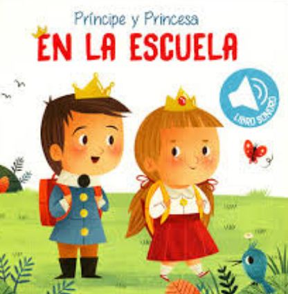 PRINCIPE Y PRINCESA EN LA ESCUELA