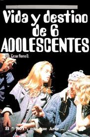 VIDA Y DESTINO DE 6 ADOLESCENTES