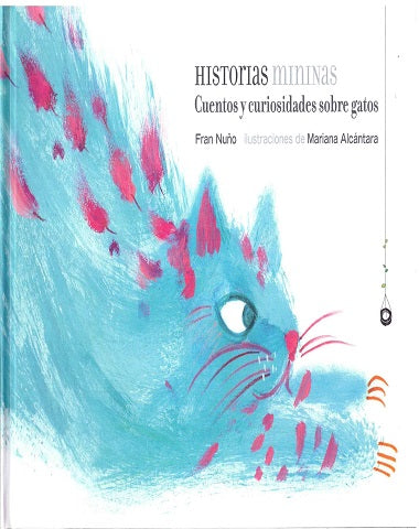 HISTORIAS MININAS CUENTOS Y CURIOSIDADES