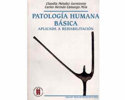 PATOLOGIA HUMANA BASICA APLICADA A REHAB