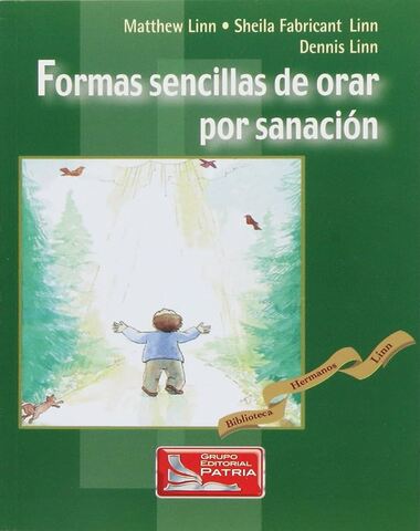 FORMAS SENCILLAS DE ORAR POR SANACION