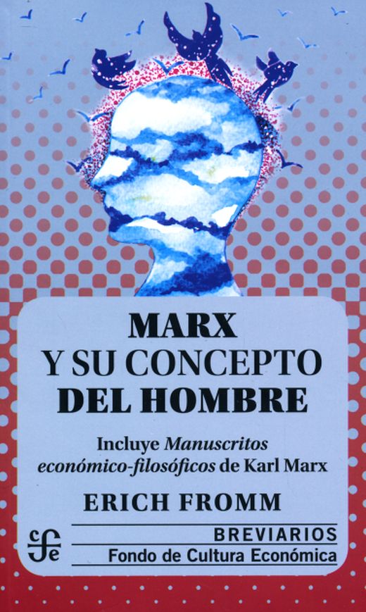 MARX Y SU CONCEPTO DEL HOMBRE  /BRV