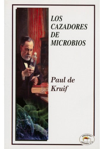CAZADORES DE MICROBIOS, LOS