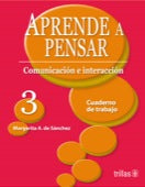 APRENDE A PENSAR 3 COMUNICACION E INTERA