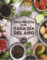 UNA RECETA PARA CADA DIA DEL AÑO