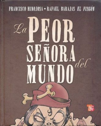 PEOR SEÑORA DEL MUNDO, LA