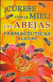 CURESE CON LA MIEL LAS ABEJAS FARMACEUTI