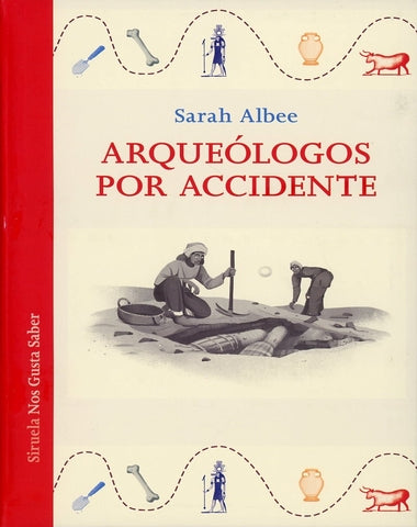 ARQUEOLOGOS POR ACCIDENTE