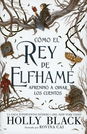 COMO EL REY DE ELFHAME APRENDIO A ODIAR