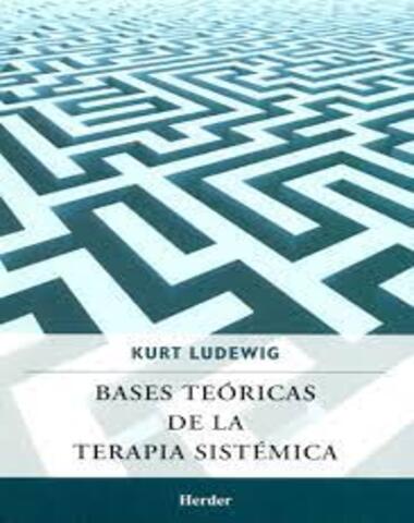 BASES TEORICAS DE LA TERAPIA SISTEMATICA