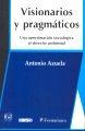 VISIONARIOS Y PRAGMATICOS