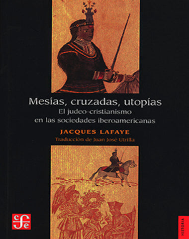 MESIAS CRUZADAS UTOPIAS