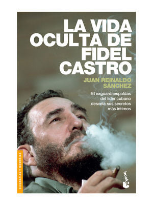 VIDA OCULTA DE FIDEL CASTRO, LA