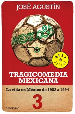 TRAGICOMEDIA MEXICANA 3 1982 A 1994