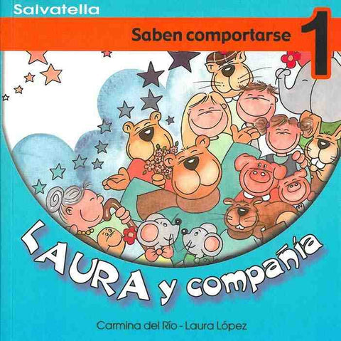 LAURA Y COMPAÑIA SABEN COMPORTARSE 1