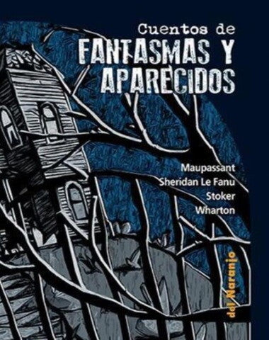 CUENTOS DE FANTASMAS Y APARECIDOS