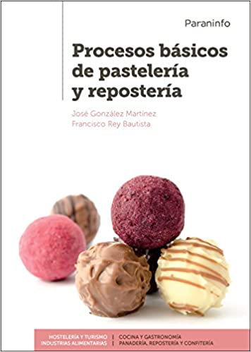 PROCESOS BASICOS DE PASTELERIA Y REPOSTE