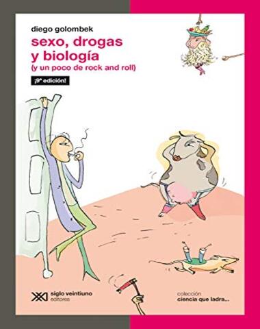 SEXO DROGAS Y BIOLOGIA