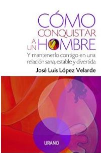 COMO CONQUISTAR A UN HOMBRE