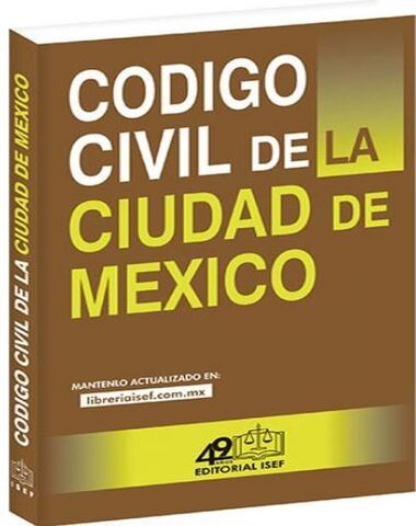 CODIGO CIVIL DE LA CIUDAD DE MEXICO