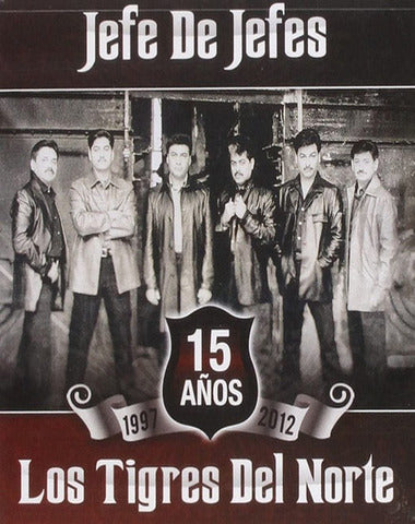 TIGRES DEL NORTE / JEFE DE JEFES 15 AÑOS