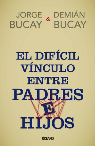 DIFICIL VINCULO ENTRE PADRES E HIJOS, EL