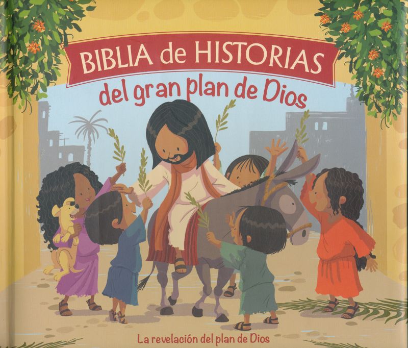 BIBLIA DE HISTORIAS DEL GRAN PLAN DE DIO