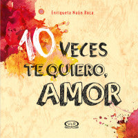 10 VECES TE QUIERO AMOR