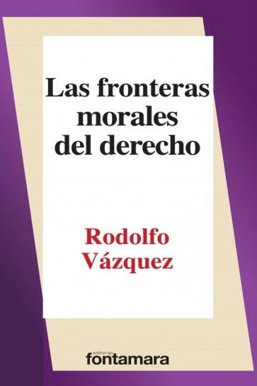 FRONTERAS MORALES DEL DERECHO, LAS