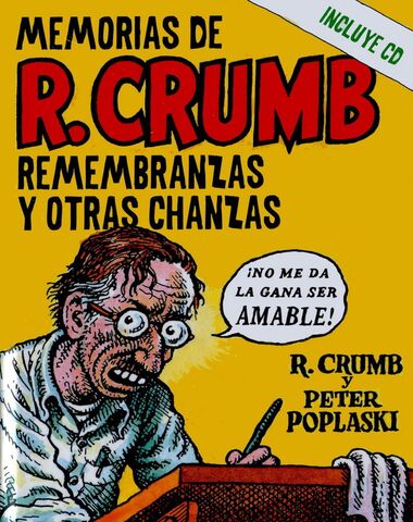 MEMORIAS DE R CRUMB REMEMBRANZAS Y OTRAS