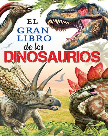 GRAN LIBRO DE LOS DINOSAURIOS