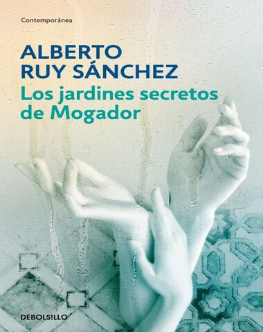 JARDINES SECRETOS DE MOGADOR, LOS