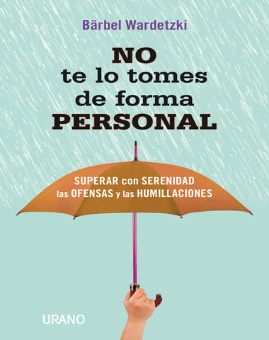 NO TE LO TOMES PERSONAL