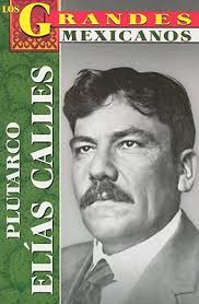 PLUTARCO ELIAS CALLES