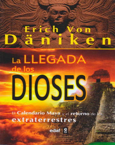 LLEGADA DE LOS DIOSES, LA