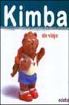 KIMBA DE VIAJE