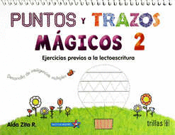 PUNTOS Y TRAZOS MAGICOS 2 PREESC.