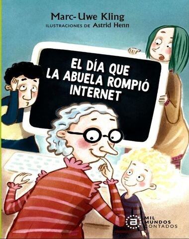 DIA QUE LA ABUELA ROMPIO EL INTERNET, EL