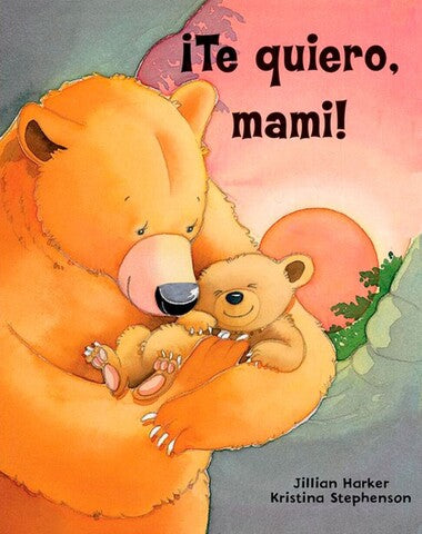 TE QUIERO MAMI