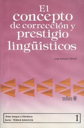 CONCEPTO DE CORRECCION Y PRESTIGIO LINGU