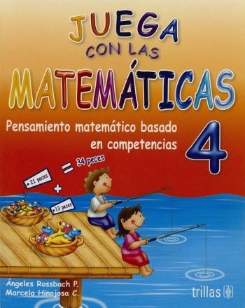 JUEGA CON LAS MATEMATICAS 4 PREESC.