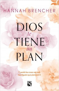 DIOS TIENE UN PLAN