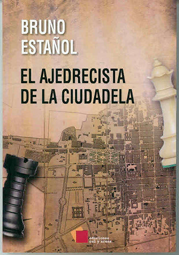 AJEDRECISTA DE LA CIUDADELA, EL