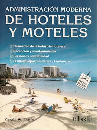 ADMINISTRACION MODERNA DE HOTELES Y MOTE