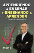 APRENDIENDO A ENSEÑAR Y ENSEÑANDO A APRE